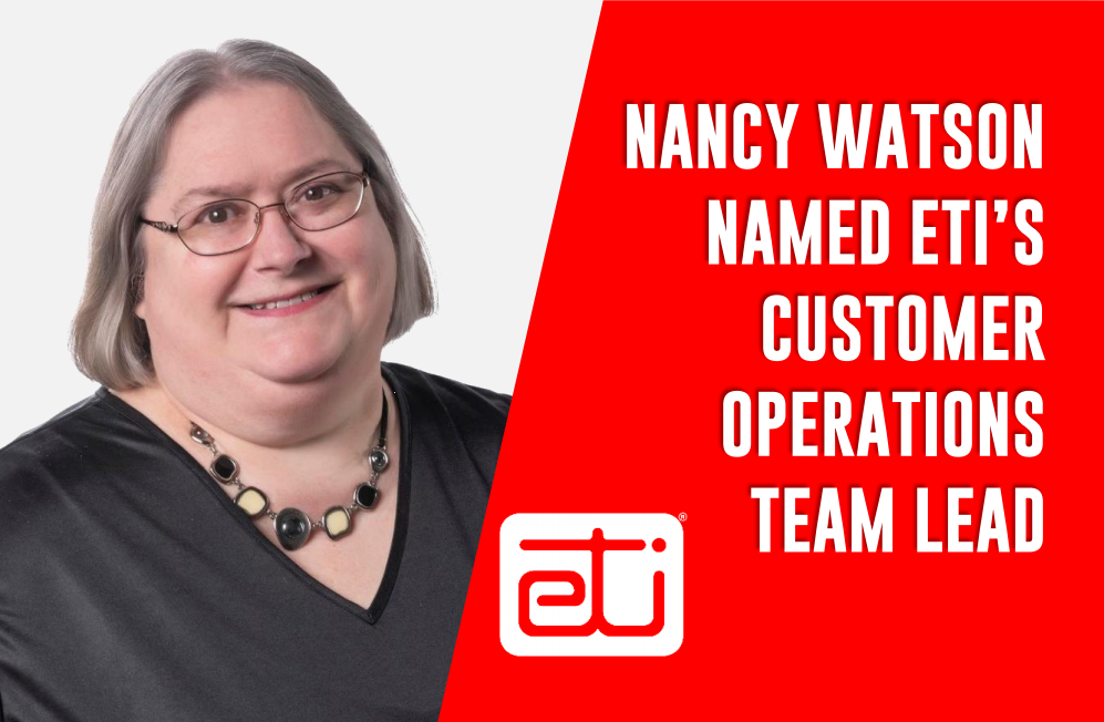 NANCY WATSON NAMED ETI’S  CUSTOMER OPERATIONS TEAM LEAD